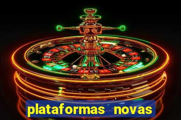 plataformas novas fortune tiger